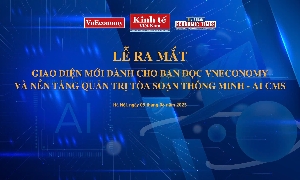 Ra mắt Giao diện mới dành cho bạn đọc VnEconomy và Nền tảng quản trị toà soạn thông minh - AI CMS
