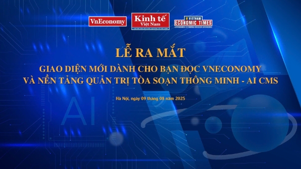 Ra mắt Giao diện mới dành cho bạn đọc VnEconomy và Nền tảng quản trị toà soạn thông minh - AI CMS.