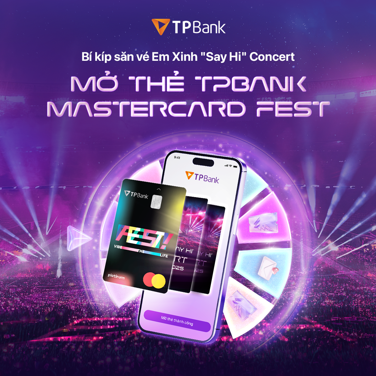 Khách hàng mở mới thẻ TPBank Mastercard FEST trên App TPBank sẽ nhận ngay 5 lượt quay “Vòng quay Em Xinh”.