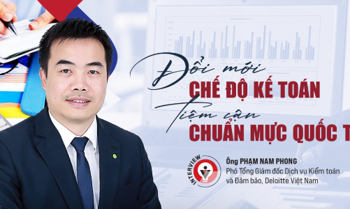 Đổi mới chế độ kế toán, tiệm cận chuẩn mực quốc tế