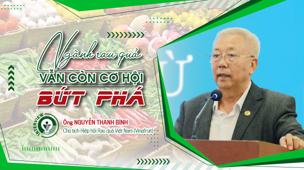 Ngành rau quả vẫn còn cơ hội bứt phá
