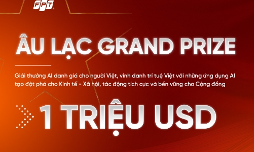 Mừng kỷ niệm 80 năm ngày Quốc khánh, FPT công bố giải thưởng Âu Lạc Grand Prize trị giá 1 triệu USD