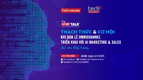 “Thách thức và cơ hội khi bán lẻ omnichannel triển khai với AI Marketing & Sales” là chủ đề được thảo luận trong the WISE Talk số 15