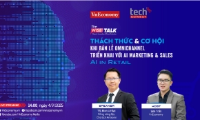 The WISE Talk với chủ đề “Thách thức và cơ hội khi bán lẻ omnichannel triển khai với AI Marketing & Sales” 