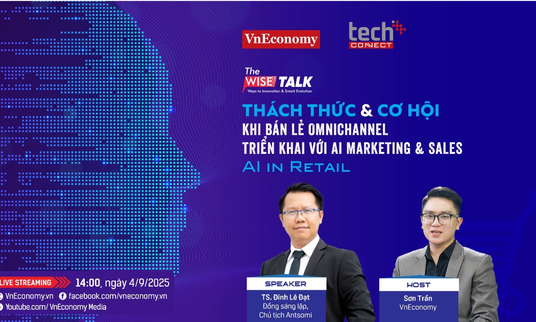 The WISE Talk số 15 với chủ đề “Thách thức và cơ hội khi bán lẻ omnichannel triển khai với AI Marketing & Sales”.