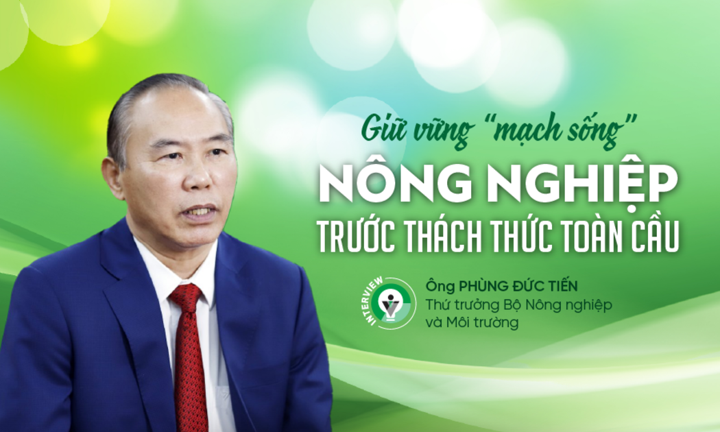 Giữ vững “mạch sống” nông nghiệp trước thách thức toàn cầu