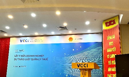 Hội thảo Lấy ý kiến doanh nghiệp về Dự thảo Luật Quản lý thuế do VCCI 