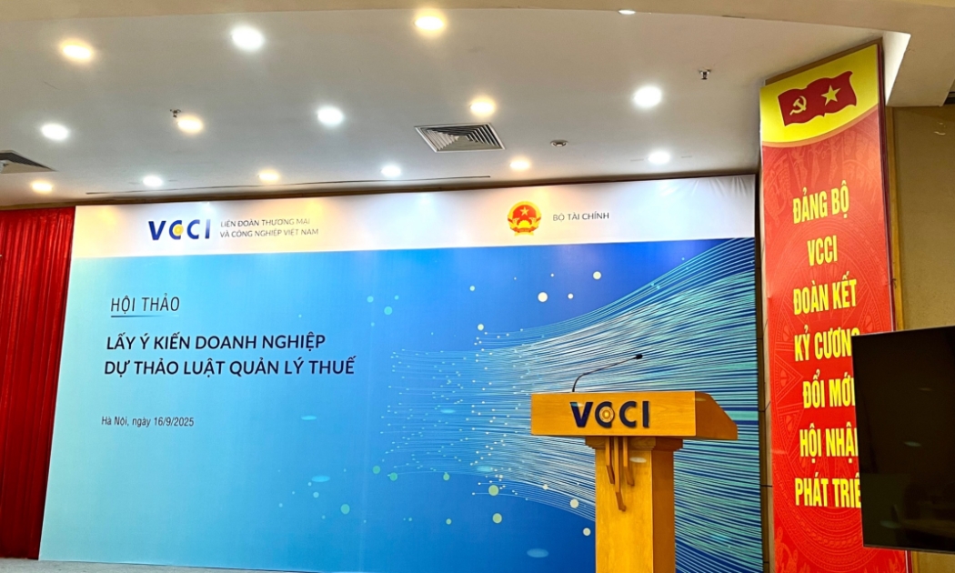 Hội thảo Lấy ý kiến doanh nghiệp về Dự thảo Luật Quản lý thuế do VCCI 