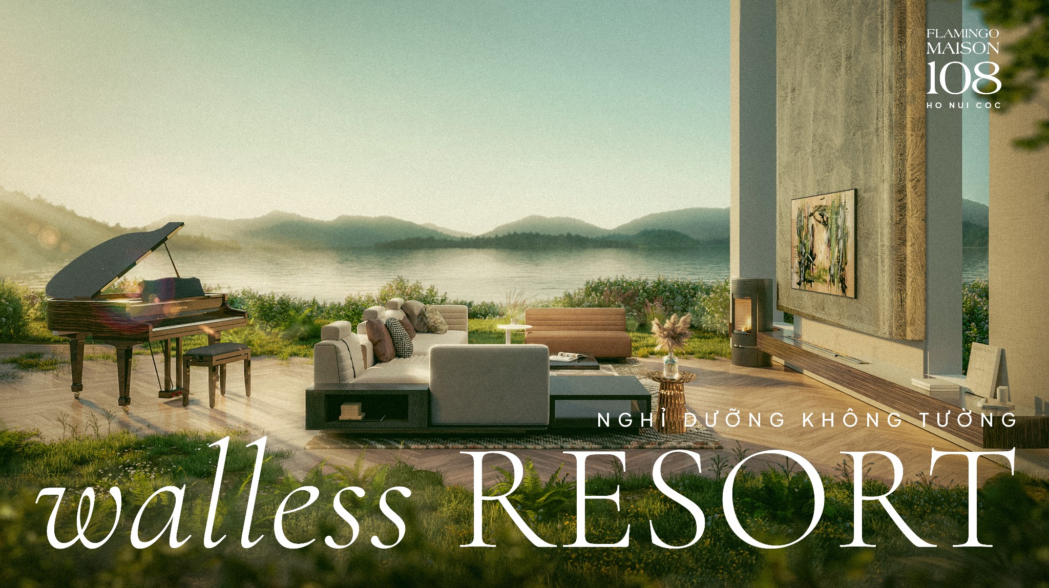 Walless Resort - Nghỉ dưỡng không tường kiến tạo bởi Flamingo Maison 108.