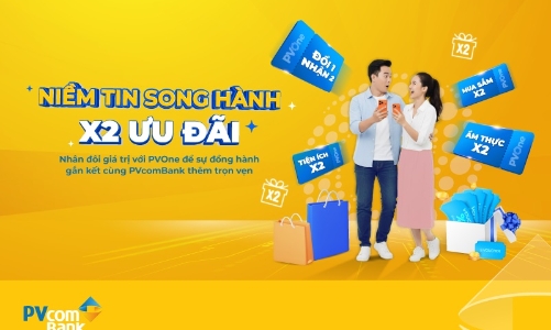 PVcomBank “nhân đôi” ưu đãi tri ân khách hàng thân thiết 