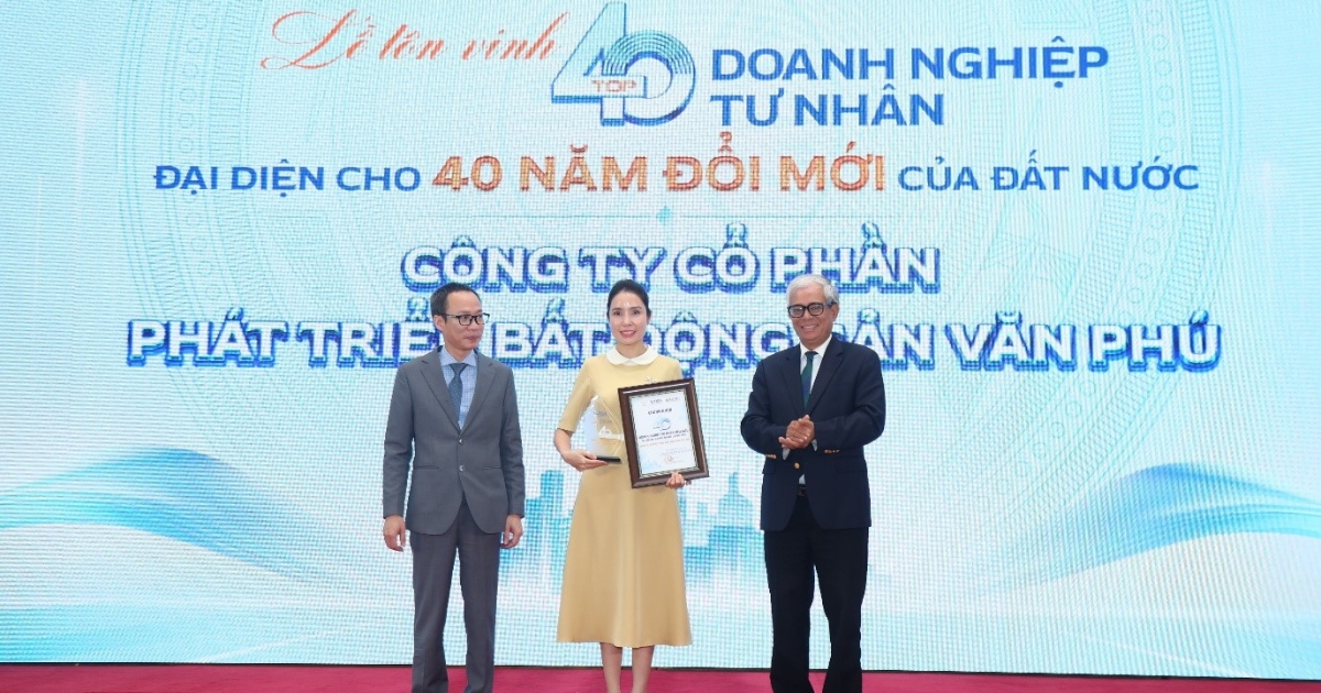 Văn Phú được vinh danh Top 40 doanh nghiệp tư nhân tiêu biểu đại diện cho 40 năm đổi mới đất nước