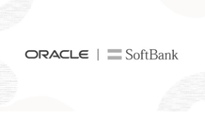 SoftBank và Oracle hợp tác thúc đẩy AI và đám mây tại Nhật Bản.