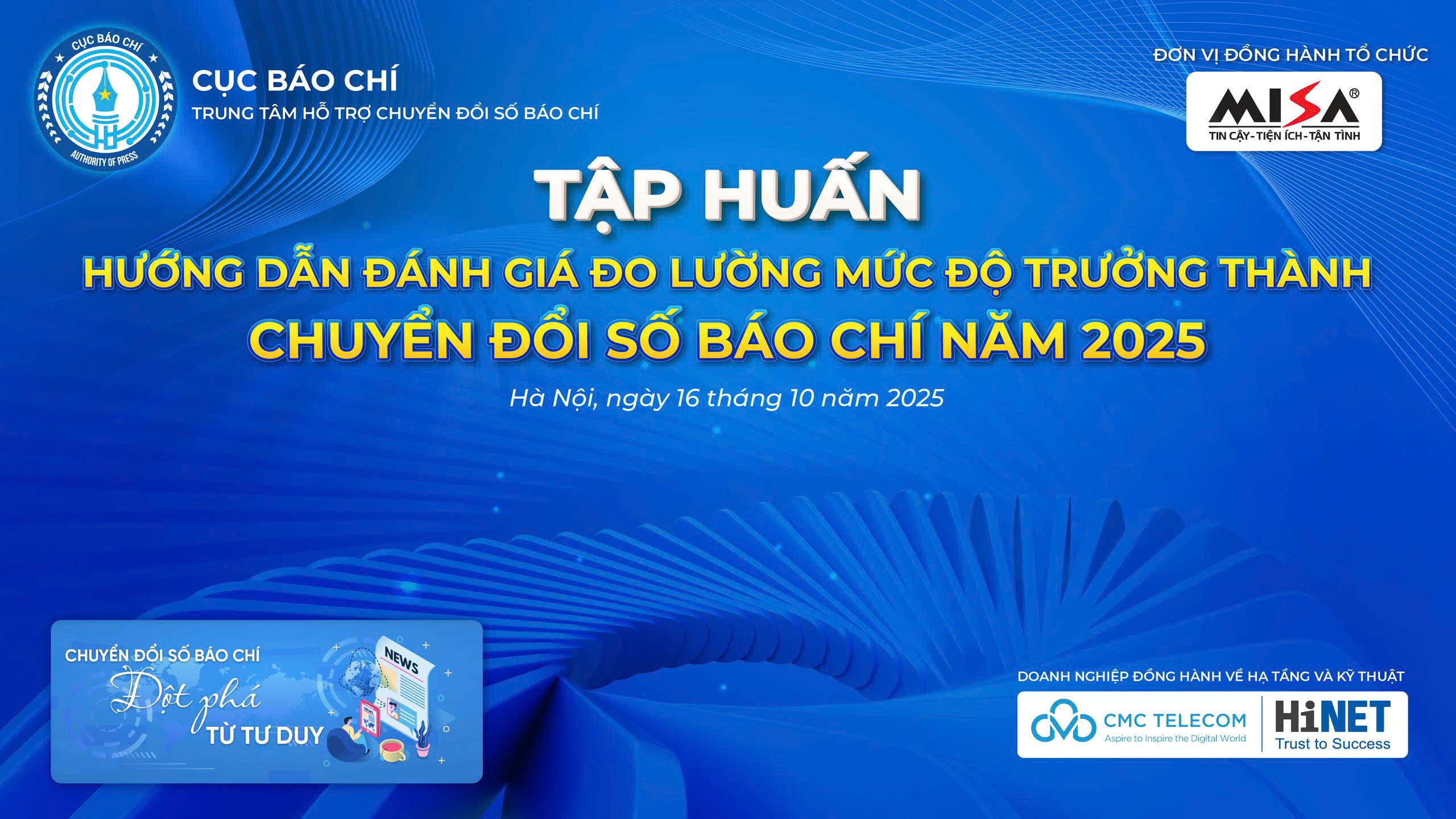 Tập huấn, hướng dẫn các cơ quan báo chí áp dụng Bộ Chỉ số và sử dụng công cụ phần mềm thực hiện đo lường, đánh giá mức độ trưởng thành chuyển đổi số báo chí năm 2025