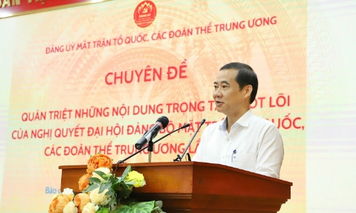 Đảng ủy Mặt trận Tổ quốc, các đoàn thể Trung ương quán triệt các chuyên đề quan trọng