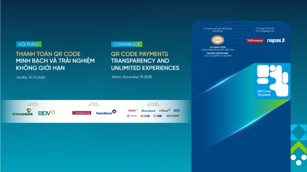 [Trực tiếp]: Hội thảo “Thanh toán QR Code: Minh bạch và Trải nghiệm không giới hạn”