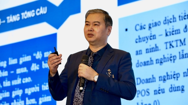 Thanh toán không tiền mặt làm minh bạch hoá nền kinh tế, kích thích tiêu dùng chính thức