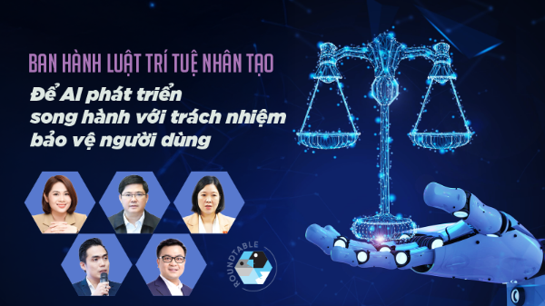 Ban hành Luật Trí tuệ nhân tạo: Để AI phát triển song hành với trách nhiệm bảo vệ người dùng