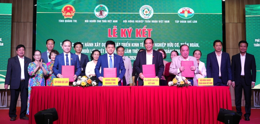UBND tỉnh Quảng Trị, Hội Người cao tuổi Việt Nam, Hội Nông nghiệp tuần hoàn Việt Nam và Tập đoàn Quế Lâm ký kết Biên bản hợp tác