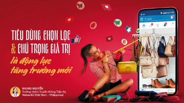 Tiêu dùng chọn lọc và chú trọng giá trị là động lực tăng trưởng mới