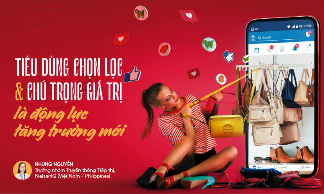 Tiêu dùng chọn lọc và chú trọng giá trị là động lực tăng trưởng mới