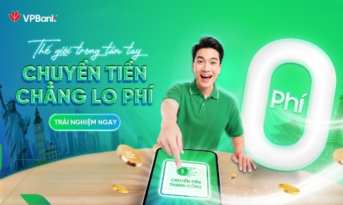 VPBank triển khai ưu đãi miễn 100% phí dịch vụ chuyển tiền quốc tế 