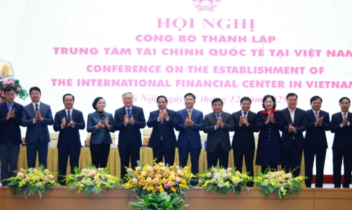 Việt Nam chính thức khởi động Trung tâm Tài chính quốc tế