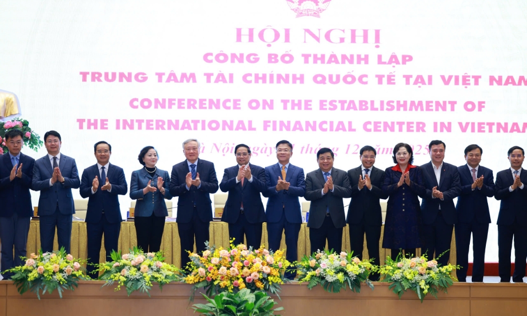 Việt Nam chính thức khởi động Trung tâm Tài chính quốc tế