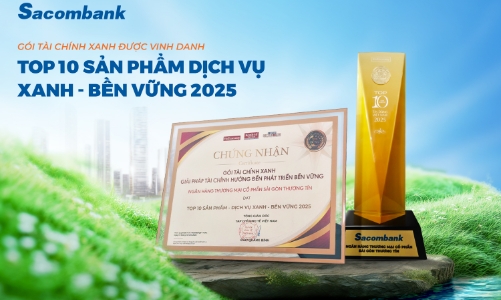 Gói tài chính xanh của Sacombank vào Top 10 sản phẩm - dịch vụ Xanh và Bền vững năm 2025