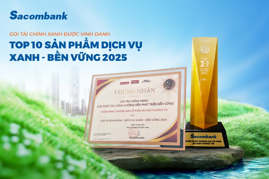 Sacombank tiếp tục khẳng định cam kết dài hạn của mình thông qua gói Tài chính Xanh (Sacombank Eco).