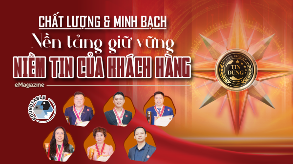 Chất lượng và minh bạch: Nền tảng giữ vững niềm tin của khách hàng 