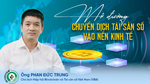 Mở đường chuyển dịch tài sản số vào nền kinh tế