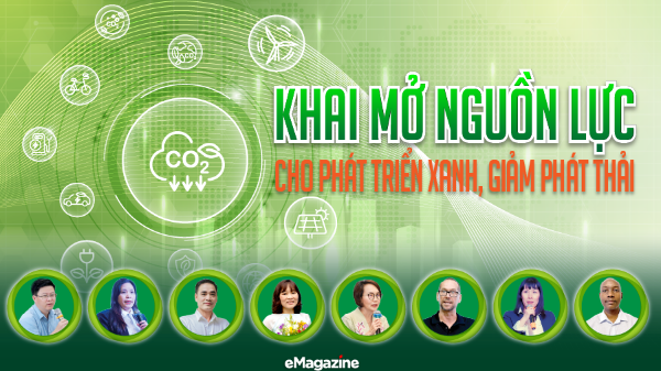 Khai mở nguồn lực cho phát triển xanh, giảm phát thải