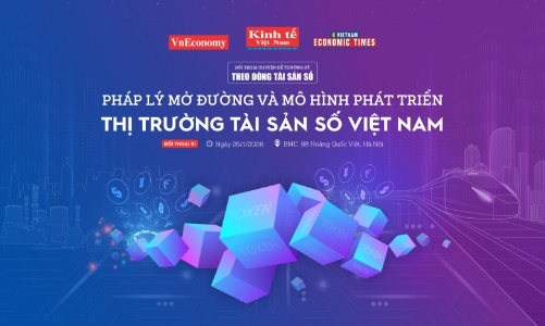Sắp diễn ra đối thoại: Pháp lý mở đường và mô hình phát triển thị trường tài sản số Việt Nam