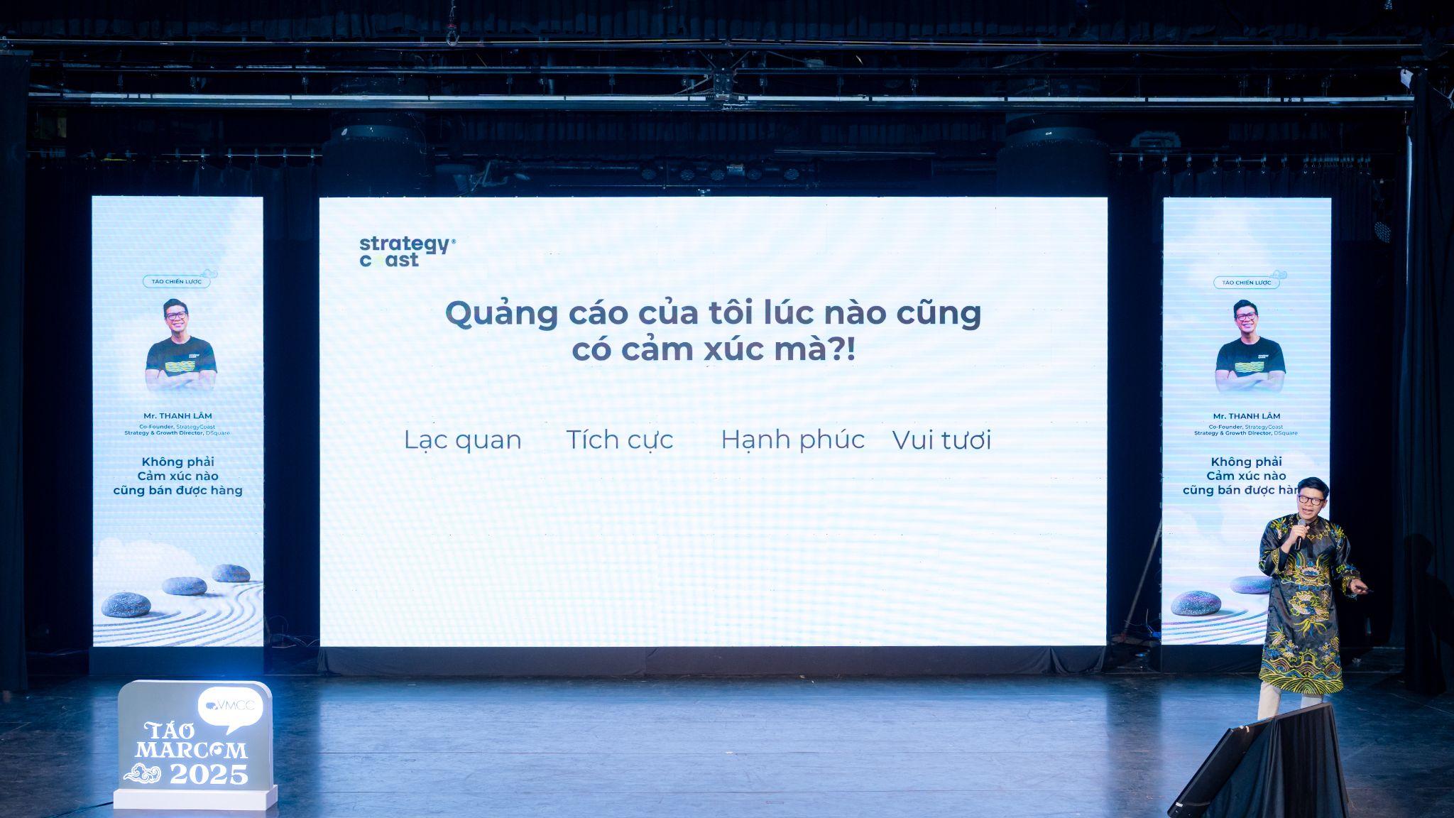 Ông Trần Thanh Lâm, Co-Founder StrategyCoast, Giám đốc Chiến lược & Tăng trưởng tại DSquare cho rằng không phải cảm xúc nào cũng giúp bán được hàng... Ảnh: VMCC