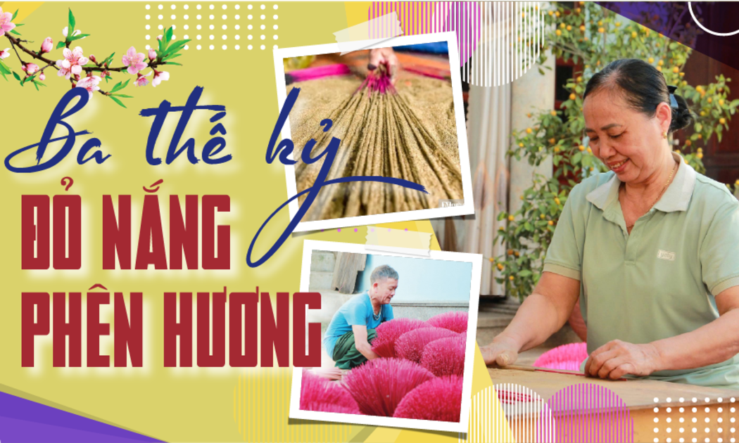 Ba thế kỷ đỏ nắng phên hương