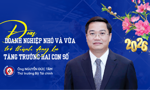 Đưa doanh nghiệp nhỏ và vừa trở thành động lực
tăng trưởng hai con số
