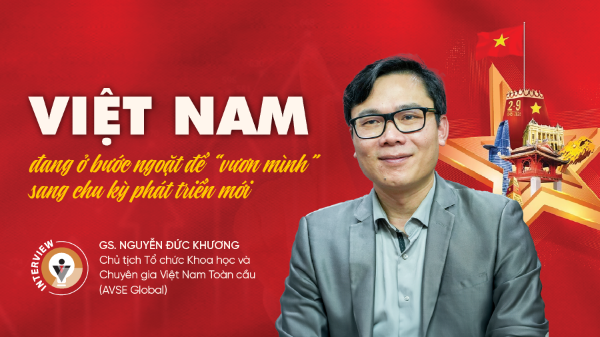 Việt Nam đang ở bước ngoặt để “vươn mình” sang chu kỳ phát triển mới