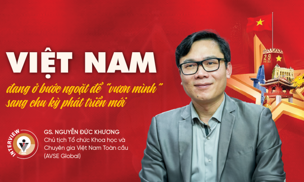 Việt Nam đang ở bước ngoặt để “vươn mình” sang chu kỳ phát triển mới