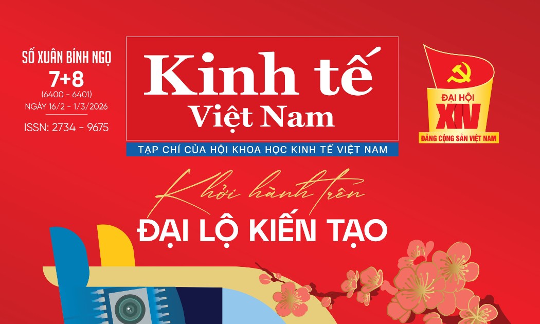 Tạp chí Kinh tế Việt Nam số 7+8-2026 - Số Xuân
