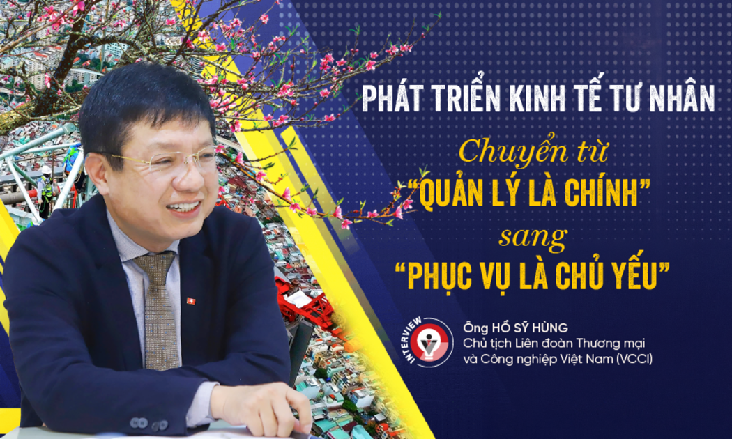 Phát triển kinh tế tư nhân: Chuyển từ “quản lý là chính” sang “phục vụ là chủ yếu”