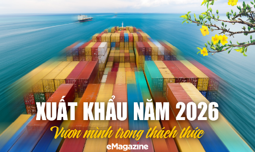 Xuất khẩu năm 2026: Vươn mình trong thách thức