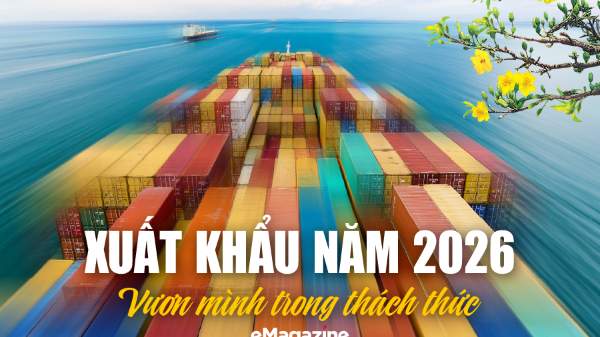 Xuất khẩu năm 2026: Vươn mình trong thách thức