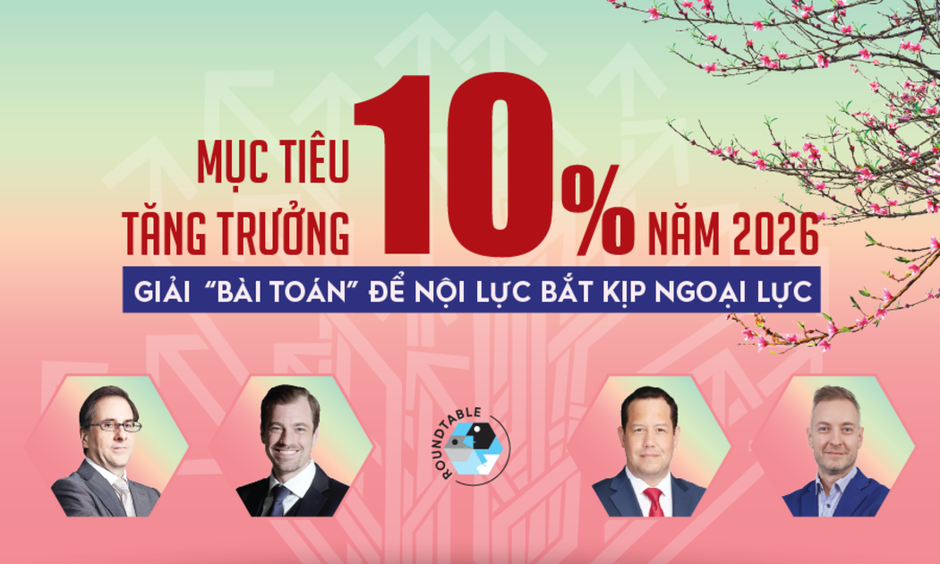 Mục tiêu tăng trưởng GDP 10% năm 2026: Giải “bài toán” để nội lực bắt kịp ngoại lực