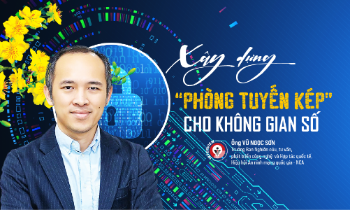 Xây dựng “phòng tuyến kép” cho không gian số