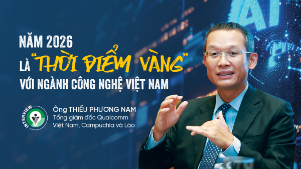 Năm 2026 là “thời điểm vàng” với ngành công nghệ Việt Nam 