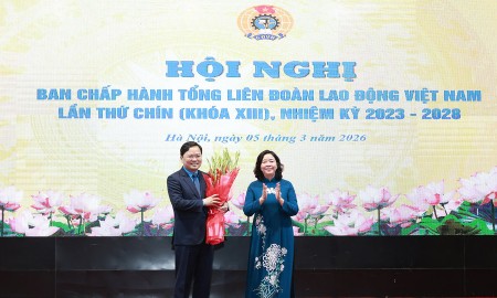 Tổng Liên đoàn Lao động Việt Nam có tân Chủ tịch