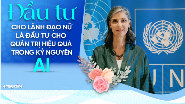 Đầu tư cho lãnh đạo nữ là đầu tư cho quản trị hiệu quả trong kỷ nguyên AI