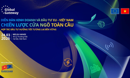 Diễn đàn Kinh doanh và Đầu tư EU-Việt Nam sẽ diễn ra vào ngày 24/03 tại Hà Nội.