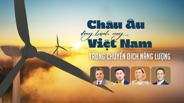 Châu Âu đồng hành cùng Việt Nam trong chuyển dịch năng lượng