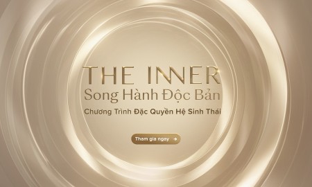 Với dấu ấn “Song hành độc bản”, THE INNER mở ra một hành trình sống được cá nhân hóa – nơi nền tảng tài chính vững vàng song hành cùng trải nghiệm sống xứng tầm, giúp tối ưu giá trị tài sản và bền bỉ kiến tạo di sản truyền đời.